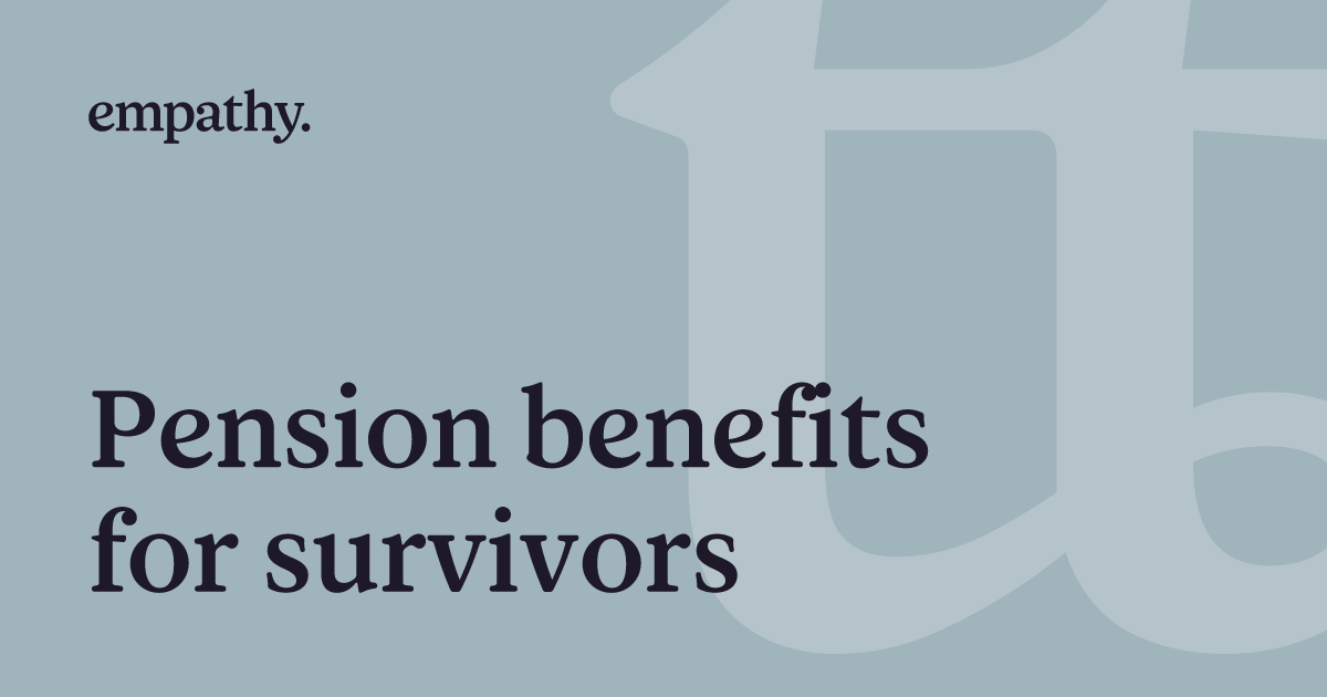 Pension benefits for survivors Empathy