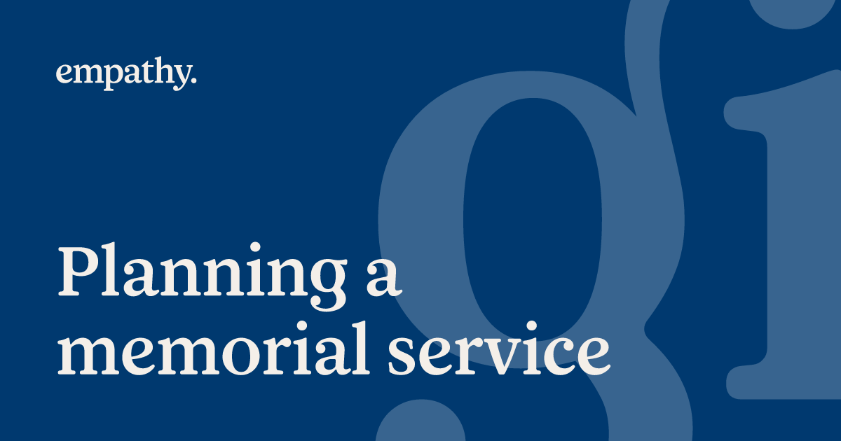 Planning a memorial service Empathy